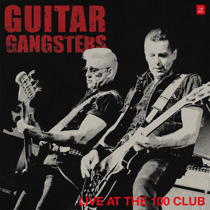 Guitare Gangsters : Live at the 100 club LP